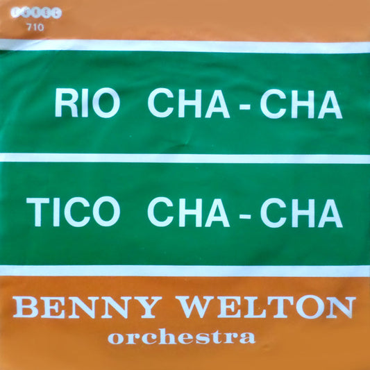 The Benny Welton Orchestra : Rio Cha-Cha / Tico Cha-Cha (7", Single)