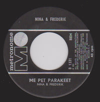 Nina & Frederik : Me Pet Parakeet / Listen To The Ocean (7", Single)