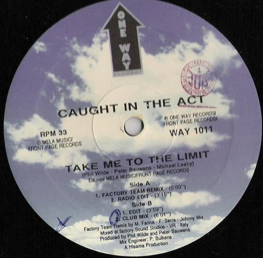 Caught In The Act (2) : Take Me To The Limit (12")