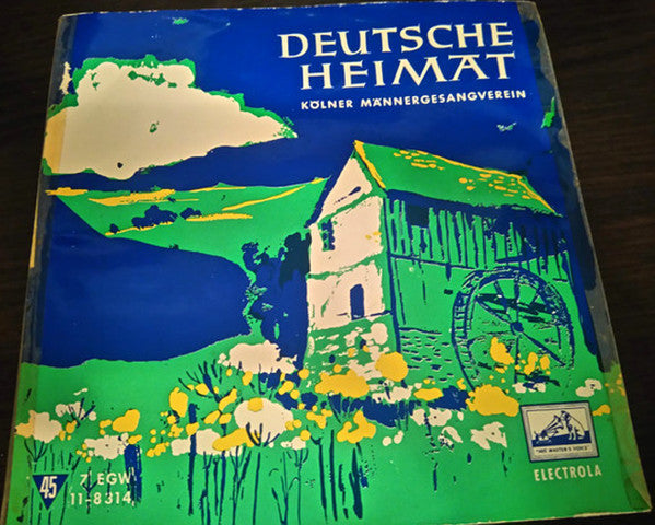 Kölner Männergesangverein : Deutsche Heimat (7", EP)