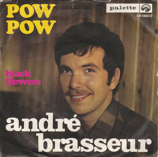 André Brasseur : Pow-Pow / Black Flowers (7", Single)